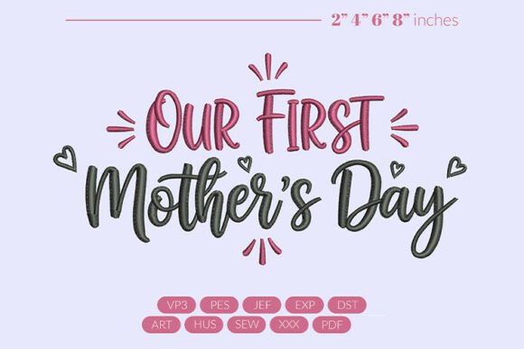 Our First Mother s Day Embroidery